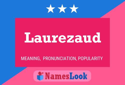 Laurezaud Naam Poster