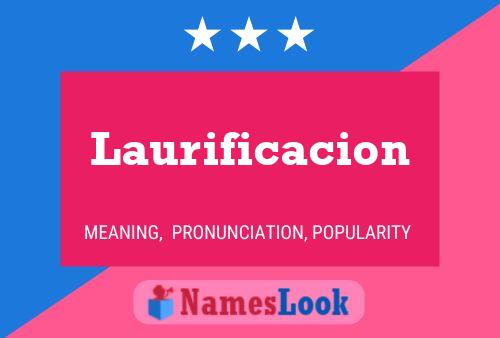 Laurificacion Naam Poster