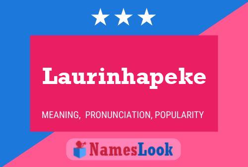 Laurinhapeke Naam Poster