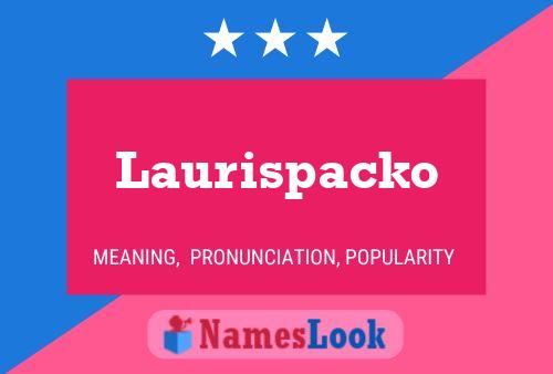 Laurispacko Naam Poster