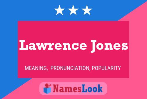 Lawrence Jones Naam Poster