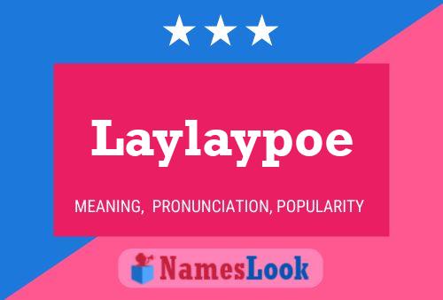 Laylaypoe Naam Poster