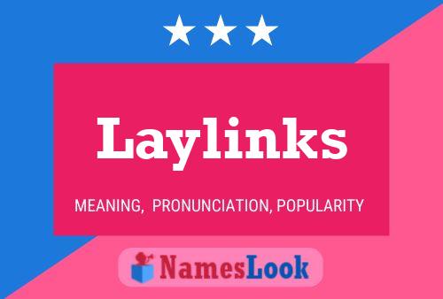 Laylinks Naam Poster