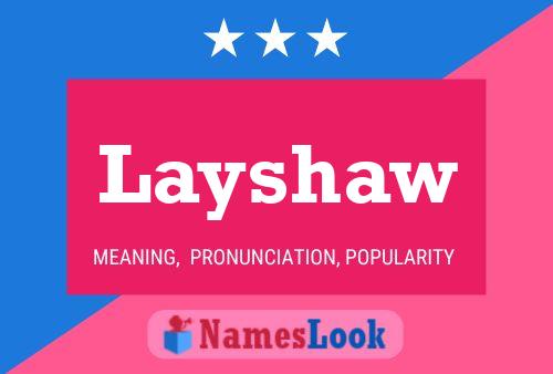 Layshaw Naam Poster