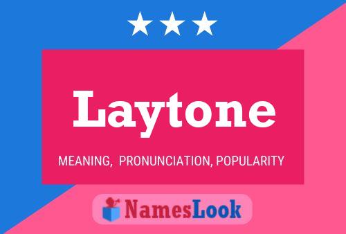 Laytone Naam Poster