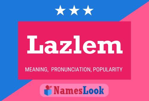 Lazlem Naam Poster