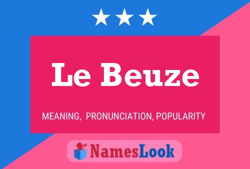 Le Beuze Naam Poster