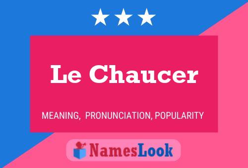 Le Chaucer Naam Poster