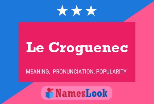 Le Croguenec Naam Poster