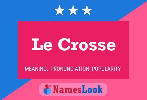 Le Crosse Naam Poster