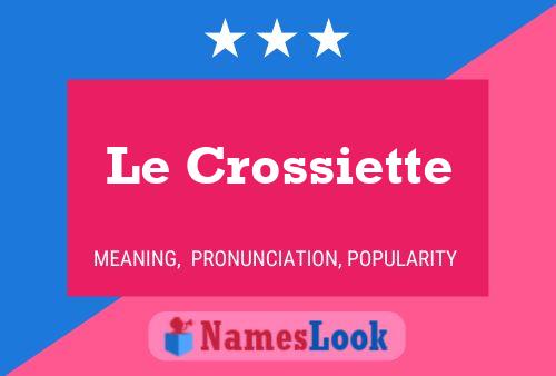 Le Crossiette Naam Poster