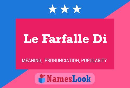 Le Farfalle Di Naam Poster