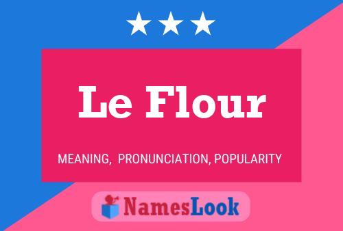 Le Flour Naam Poster