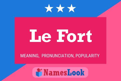 Le Fort Naam Poster