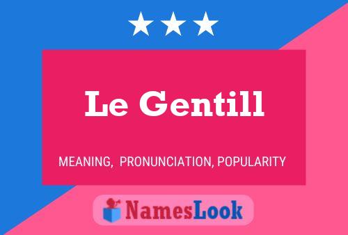 Le Gentill Naam Poster