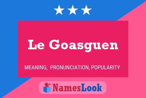 Le Goasguen Naam Poster