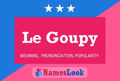 Le Goupy Naam Poster