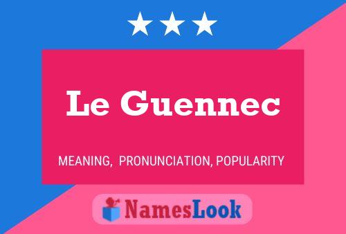 Le Guennec Naam Poster