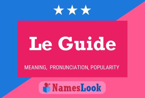 Le Guide Naam Poster