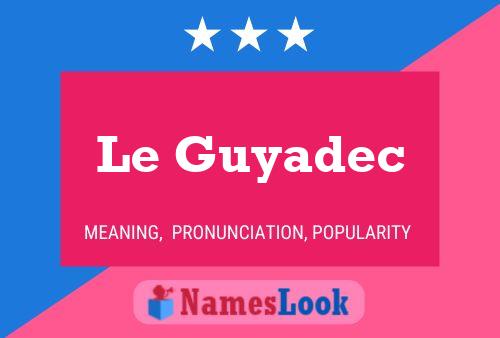 Le Guyadec Naam Poster