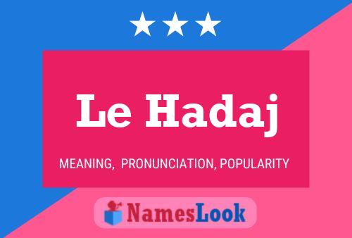 Le Hadaj Naam Poster