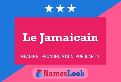 Le Jamaicain Naam Poster