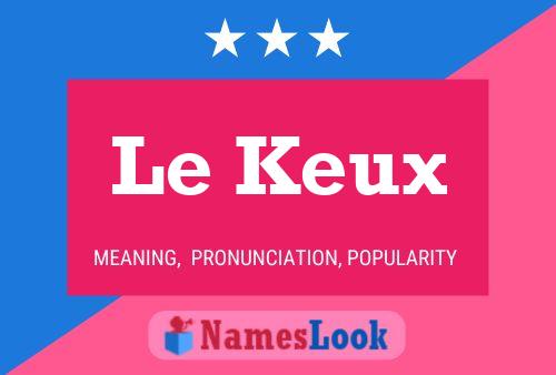 Le Keux Naam Poster