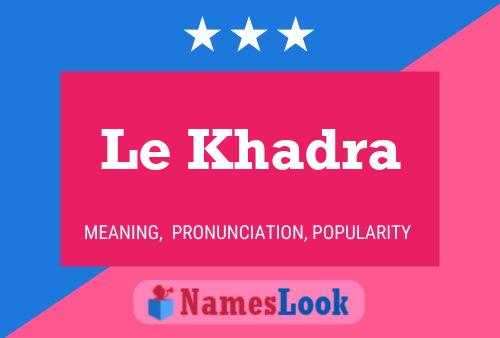 Le Khadra Naam Poster