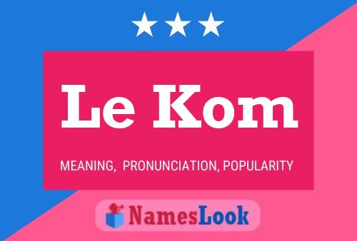 Le Kom Naam Poster