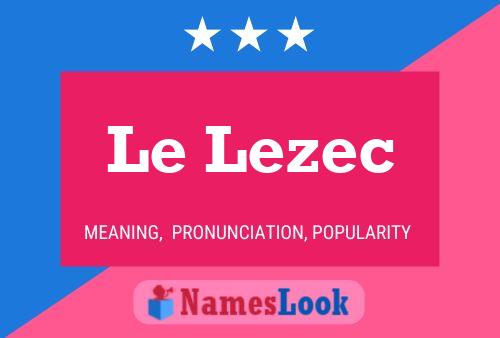 Le Lezec Naam Poster