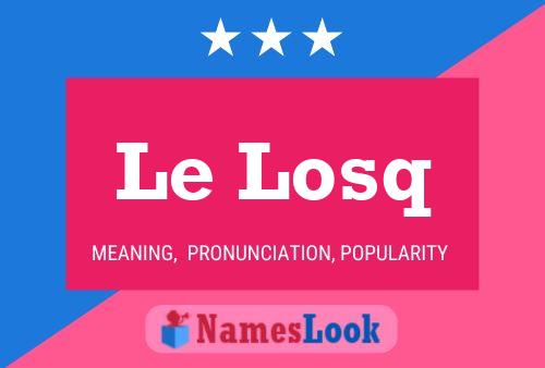 Le Losq Naam Poster