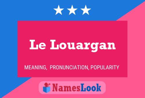 Le Louargan Naam Poster