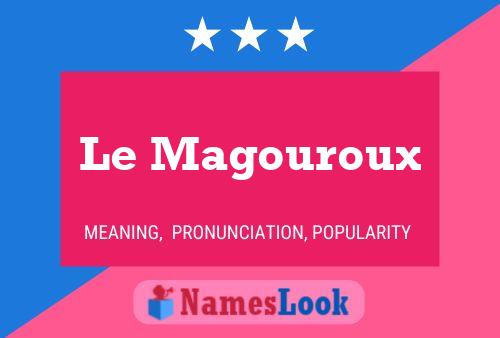 Le Magouroux Naam Poster