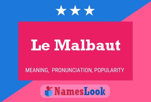 Le Malbaut Naam Poster