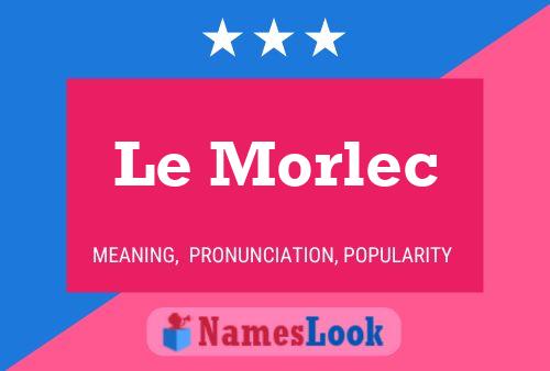 Le Morlec Naam Poster