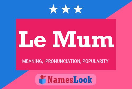 Le Mum Naam Poster