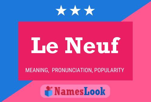 Le Neuf Naam Poster