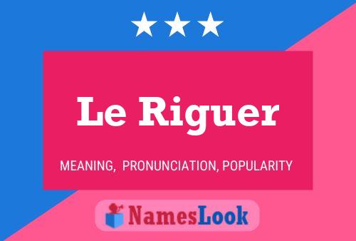 Le Riguer Naam Poster