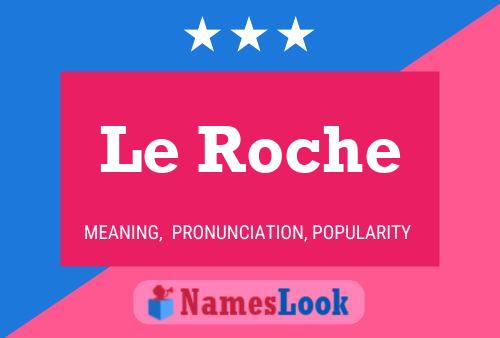 Le Roche Naam Poster