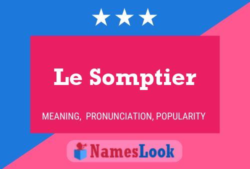 Le Somptier Naam Poster