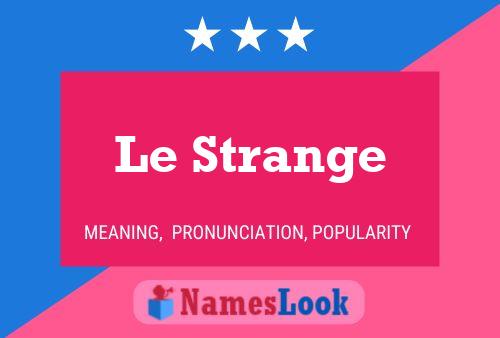 Le Strange Naam Poster