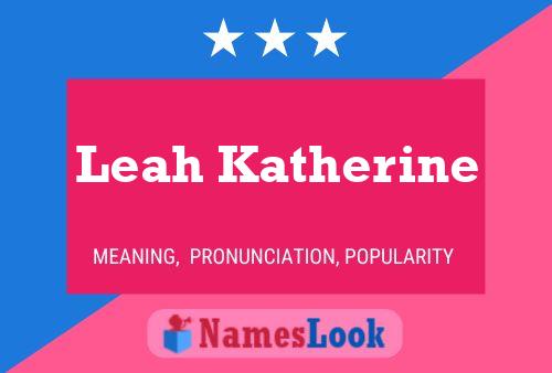 Leah Katherine Naam Poster