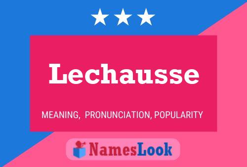 Lechausse Naam Poster