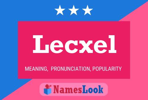 Lecxel Naam Poster