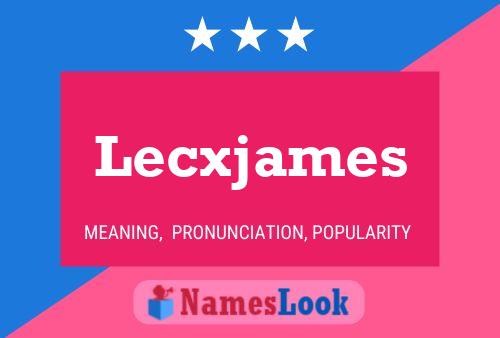 Lecxjames Naam Poster