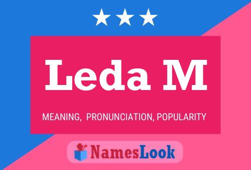 Leda M Naam Poster