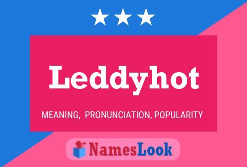 Leddyhot Naam Poster