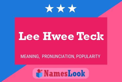 Lee Hwee Teck Naam Poster