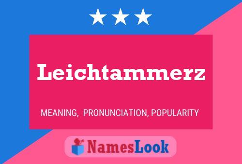 Leichtammerz Naam Poster