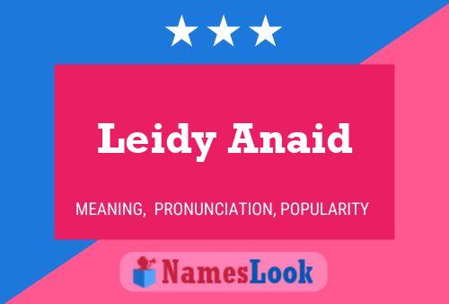 Leidy Anaid Naam Poster